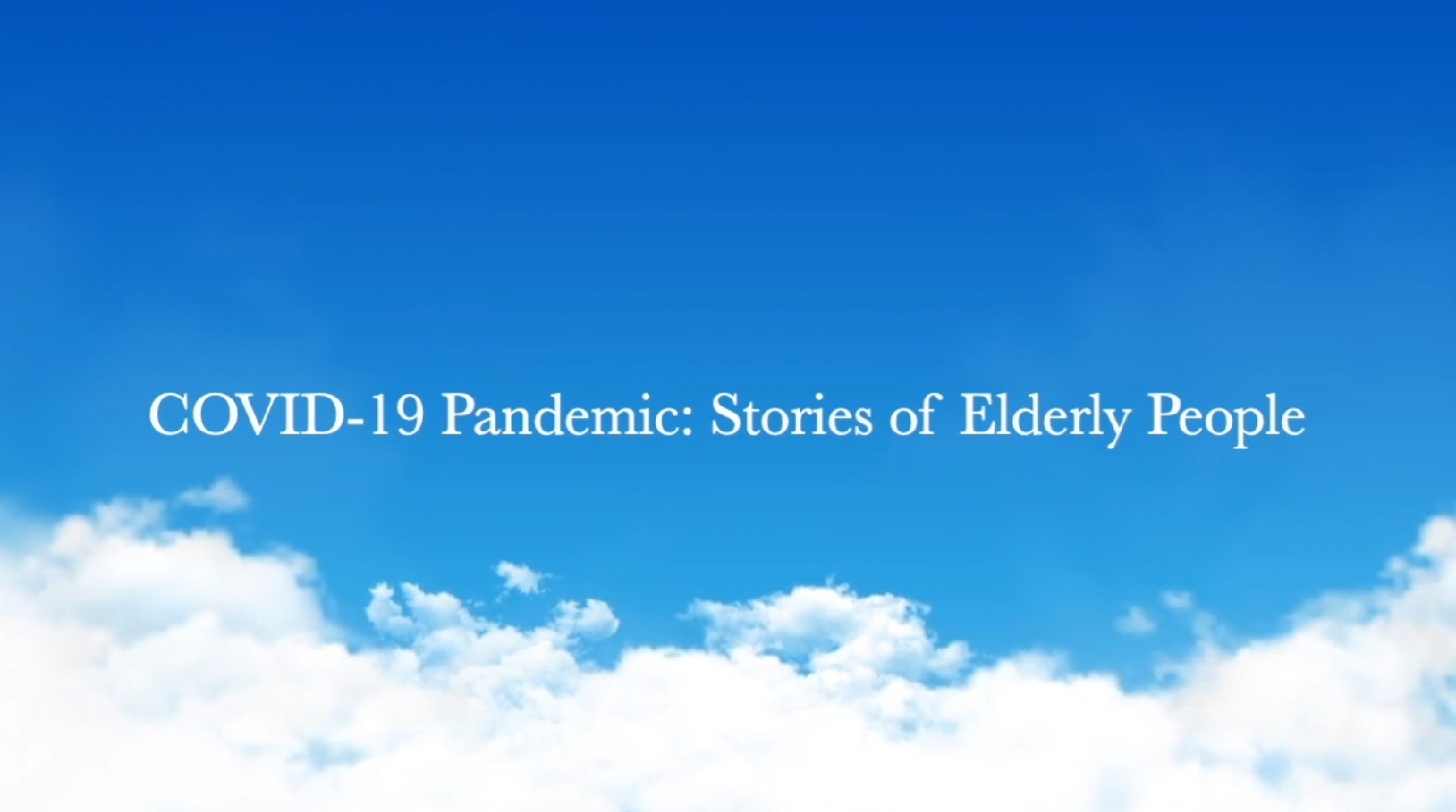 COVID Pandemic: Stories of Elderly People (Cantonese voice-over with English Subtitles)