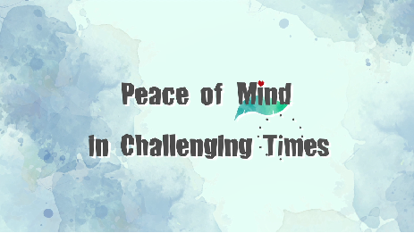 Animation Series on “Peace of Mind in Challenging Times”
